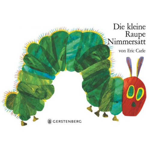 Eric Carle - Die kleine Raupe Nimmersatt