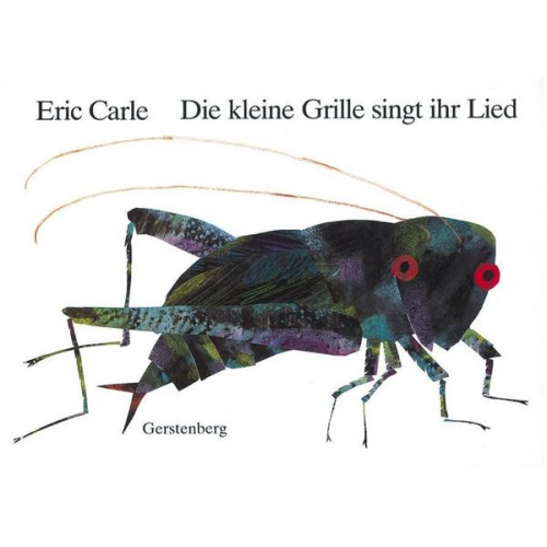 Eric Carle - Die kleine Grille singt ihr Lied