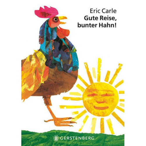 Eric Carle - Gute Reise, bunter Hahn!