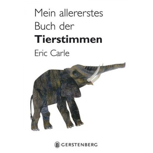 Eric Carle - Mein allererstes Buch der Tierstimmen