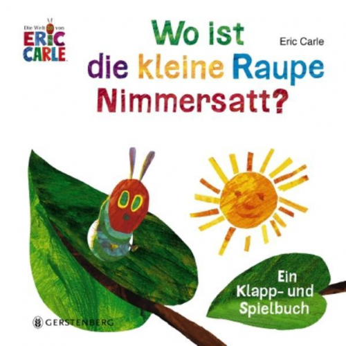 Eric Carle - Wo ist die kleine Raupe Nimmersatt?