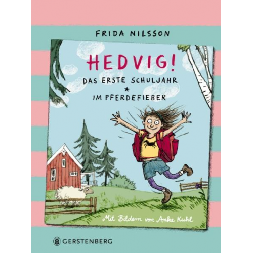 Frida Nilsson - Hedvig! Das erste Schuljahr - Im Pferdefieber