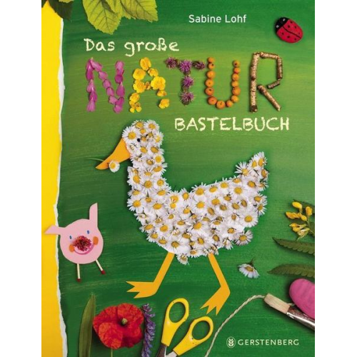 Sabine Lohf - Das große Naturbastelbuch