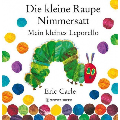 Eric Carle - Die kleine Raupe Nimmersatt - Mein kleines Leporello