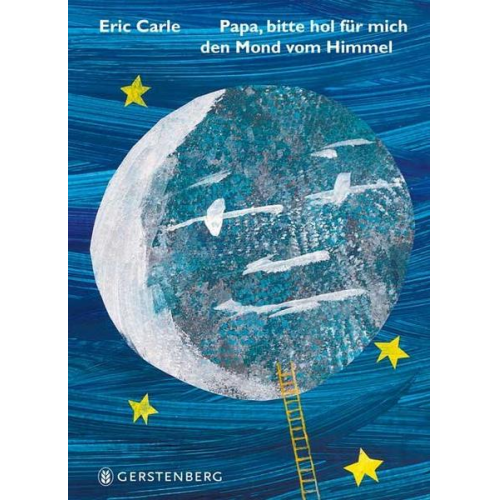 Eric Carle - Papa, bitte hol für mich den Mond vom Himmel