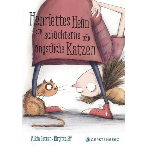 Alicia Potter - Henriettes Heim für schüchterne und ängstliche Katzen