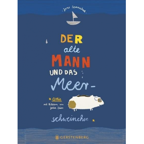 Jens Sparschuh - Der alte Mann und das Meerschweinchen