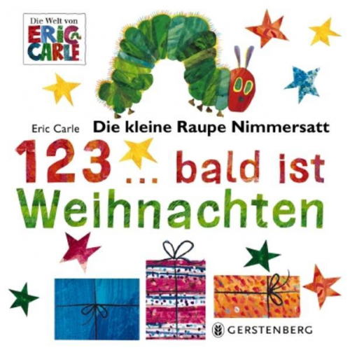 Eric Carle - Die kleine Raupe Nimmersatt - 1, 2, 3... bald ist Weihnachten