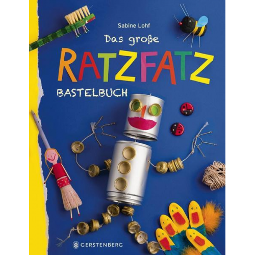Sabine Lohf - Das große Ratzfatzbastelbuch