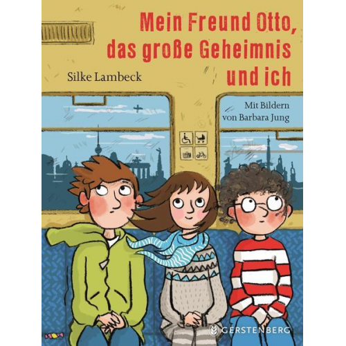 Silke Lambeck - Mein Freund Otto, das große Geheimnis und ich