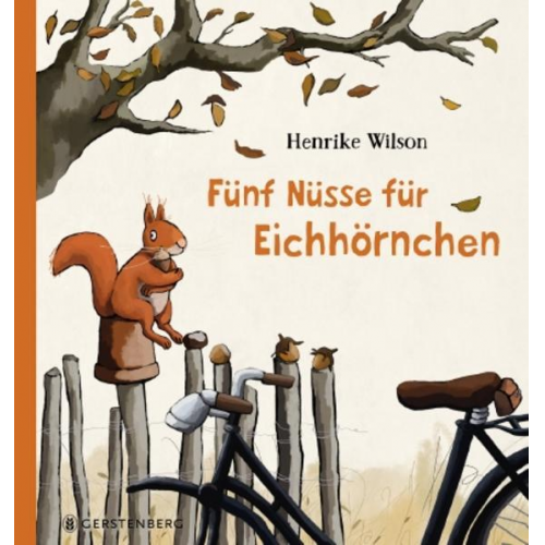 Henrike Wilson - Fünf Nüsse für Eichhörnchen