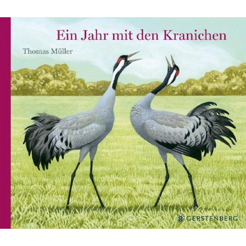 Thomas Müller - Ein Jahr mit den Kranichen