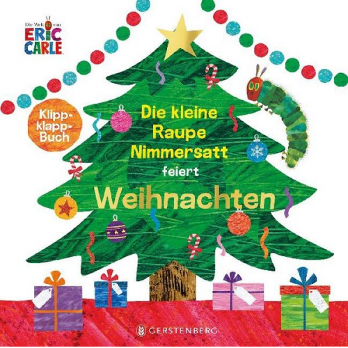 Eric Carle - Die kleine Raupe Nimmersatt feiert Weihnachten