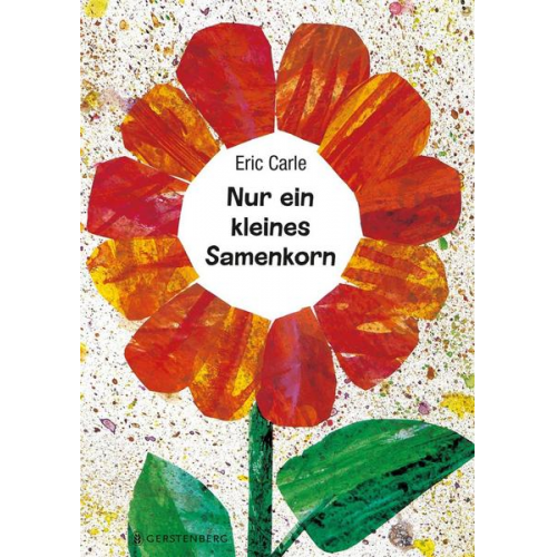 Eric Carle - Nur ein kleines Samenkorn