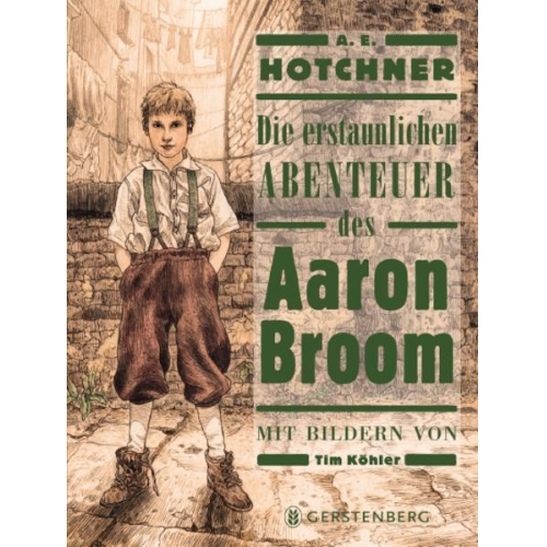 A. E. Hotchner - Die erstaunlichen Abenteuer des Aaron Broom
