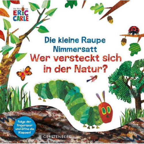 Eric Carle - Die kleine Raupe Nimmersatt - Wer versteckt sich in der Natur?