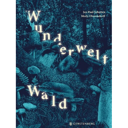 Jan Paul Schutten - Wunderwelt Wald