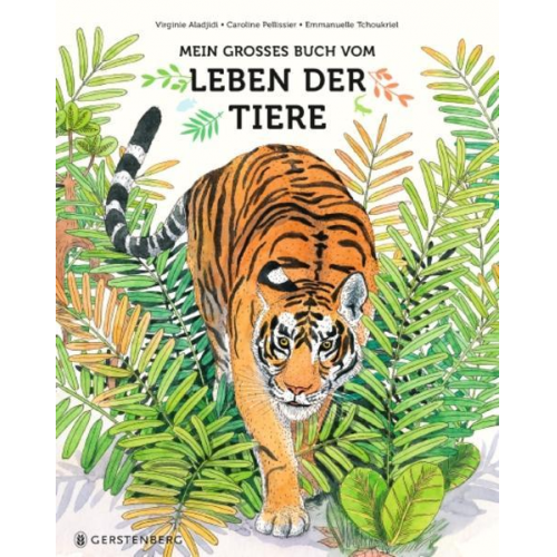 Virginie Aladjidi - Mein großes Buch vom Leben der Tiere