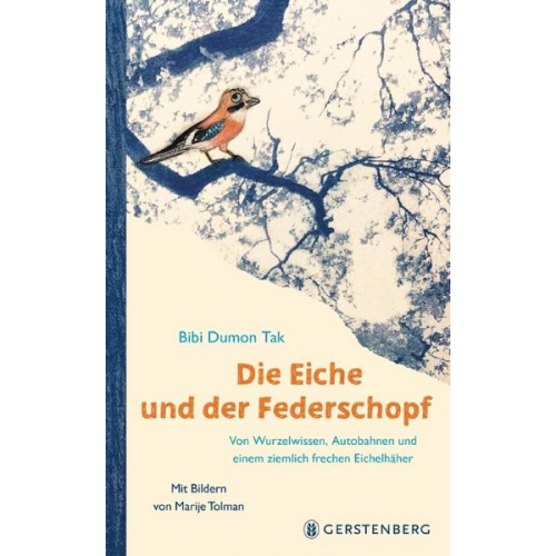 Bibi Dumon Tak - Die Eiche und der Federschopf