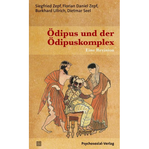 Siegfried Zepf & Florian Daniel Zepf & Burkhard Ullrich & Dietmar Seel - Ödipus und der Ödipuskomplex