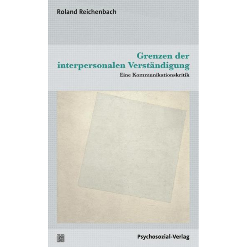 Roland Reichenbach - Grenzen der interpersonalen Verständigung