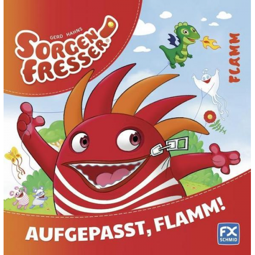 Gerd Hahns Sorgenfresser: Flamm - Aufgepasst, Flamm!