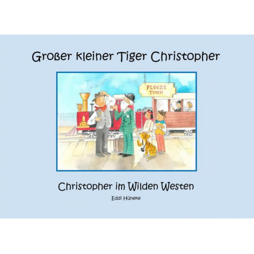 Eddi Hüneke - Christopher im Wilden Westen