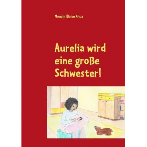 Mouchi B. Ahua - Aurelia wird eine große Schwester!