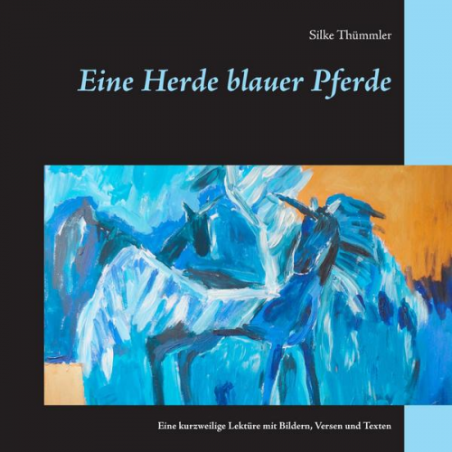 Silke Thümmler - Eine Herde blauer Pferde