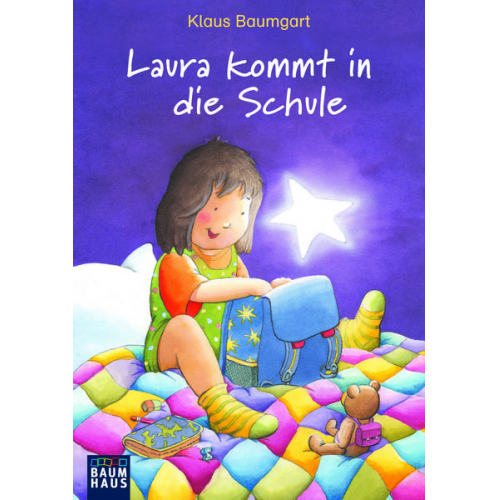 Klaus Baumgart Cornelia Neudert - Laura kommt in die Schule