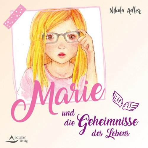 Nikola Adler - Marie und die Geheimnisse des Lebens
