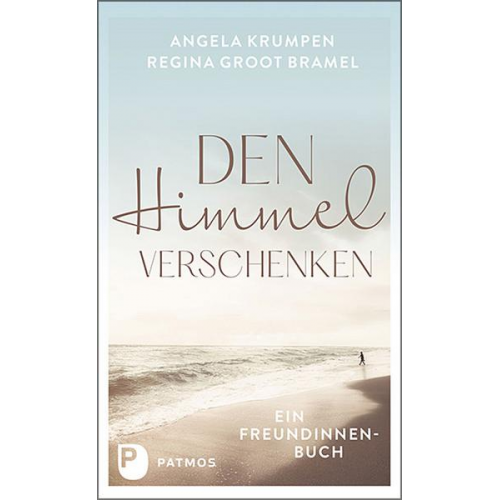 Angela Krumpen & Regina Groot Bramel - Den Himmel verschenken