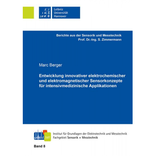 Marc Berger - Entwicklung innovativer elektrochemischer und elektromagnetischer Sensorkonzepte für intensivmedizinische Applikationen