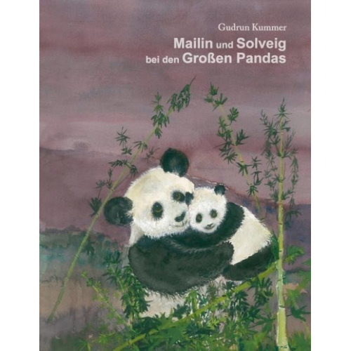 Gudrun Kummer - Mailin und Solveig bei den Großen Pandas