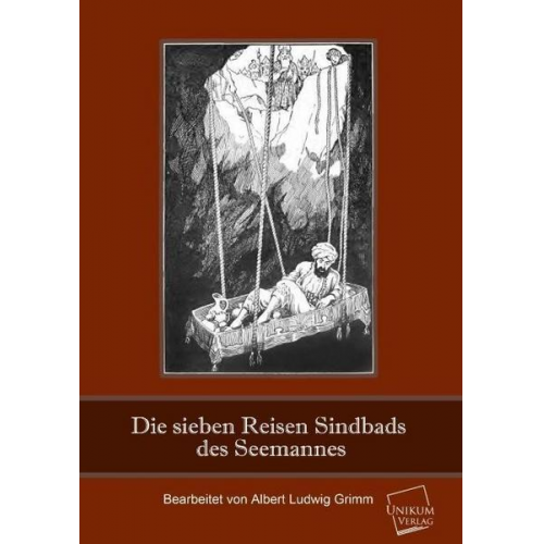 Albert Ludwig Grimm - Die sieben Reisen Sindbads des Seemannes