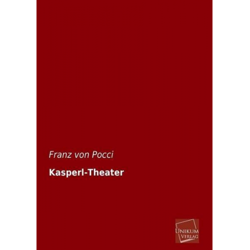 Franz Pocci - Pocci, F: Kasperl-Theater