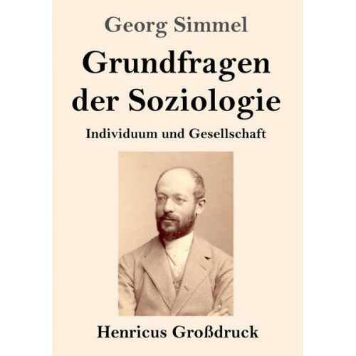 Georg Simmel - Grundfragen der Soziologie (Großdruck)