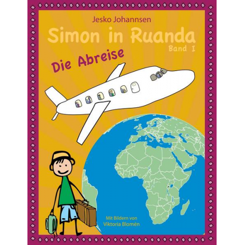 Jesko Johannsen - Simon in Ruanda - Die Abreise