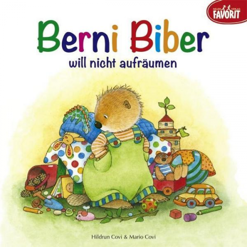 Hildrun Covi Mario Covi - Berni Biber will nicht aufräumen