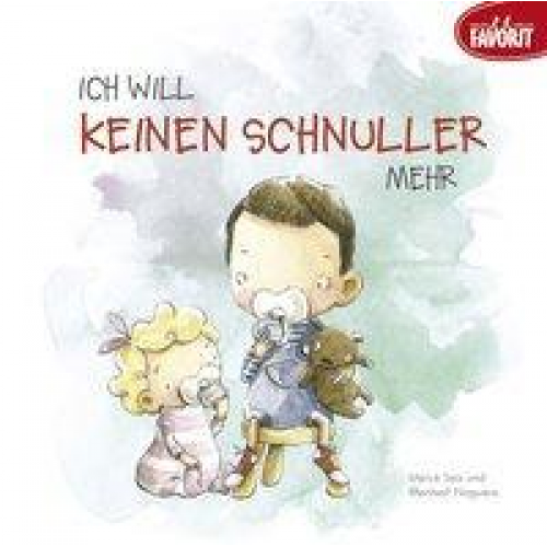 Meritxell Noguera Mercé Seix - Ich will keinen Schnuller mehr