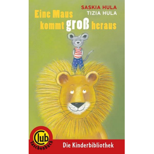 Saskia Hula - Eine Maus kommt groß heraus