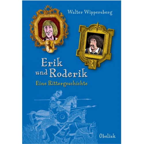 Walter Wippersberg - Erik und Roderik
