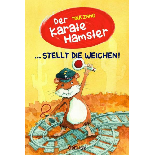 Tina Zang - Der Karatehamster stellt die Weichen!