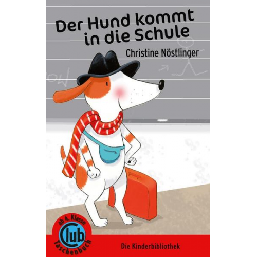 Christine Nöstlinger - Der Hund kommt in die Schule