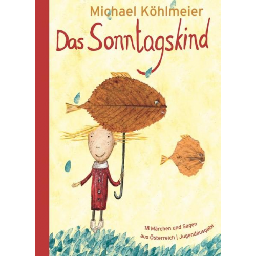 Michael Köhlmeier - Das Sonntagskind