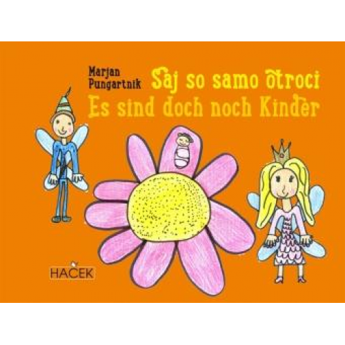 Marjan Pungartnik - Saj so samo otroci · Es sind doch noch Kinder