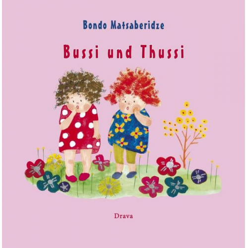 Bondo Matsaberidze - Bussi und Thussi