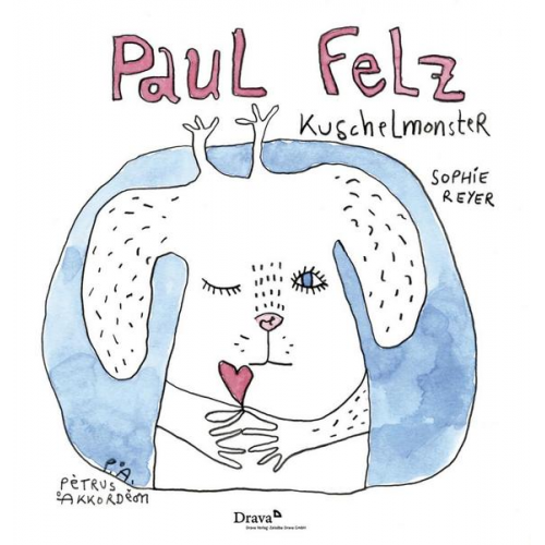 Sophie Reyer - Paul Felz Kuschelmonster