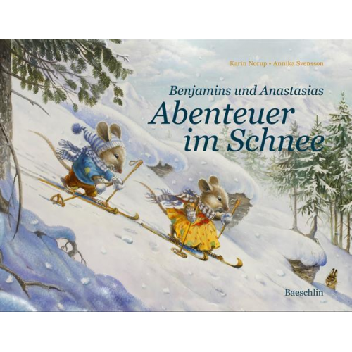 Karin Norup - Benjamins und Anastasias Abenteuer im Schnee