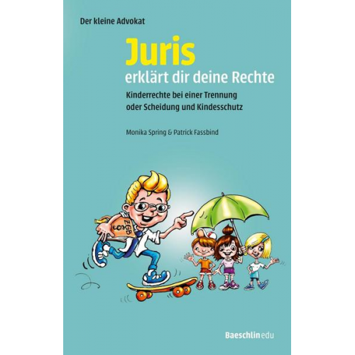 Monika Spring Patrick Fassbind - Juris erklärt dir deine Rechte